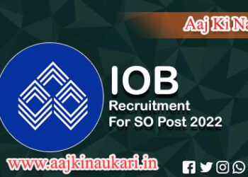 IOB Recruitment 2022 for SO posts