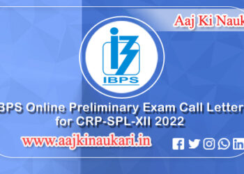 IBPS Online Preliminary Exam Call Letter for CRP-SPL-XII 2022