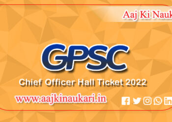 GPSC Chief Officer Hall Ticket 2022